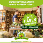 Unsere Öffnungszeiten an den Mai-Feiertagen ...