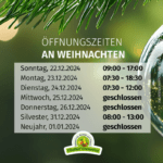 Unsere Weihnachtsöffnungszeiten im Hofladen ...